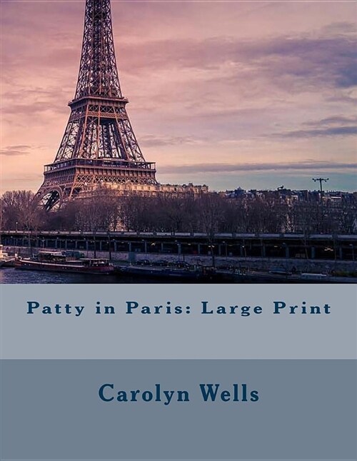 Patty in Paris: Large Print (Paperback)