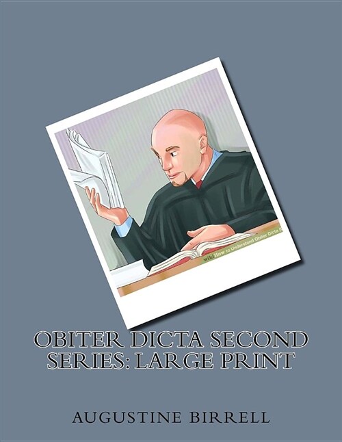 Obiter Dicta Second Series: Large Print (Paperback)
