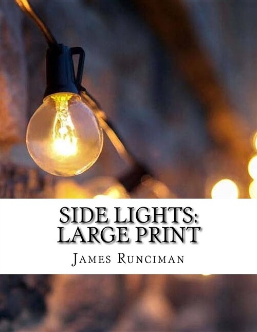 Side Lights: Large Print (Paperback)