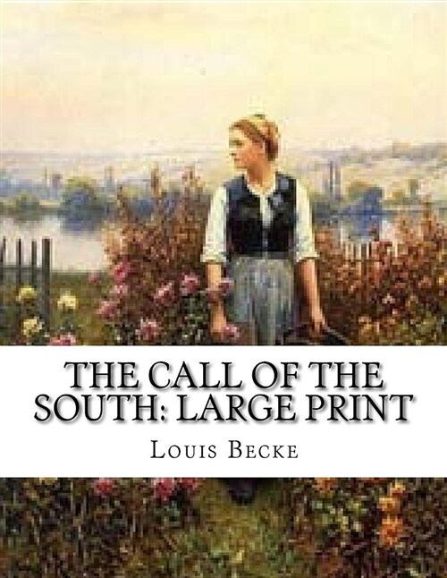 The Call of the South: Large Print (Paperback)