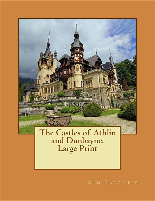 The Castles of Athlin and Dunbayne: Large Print (Paperback)