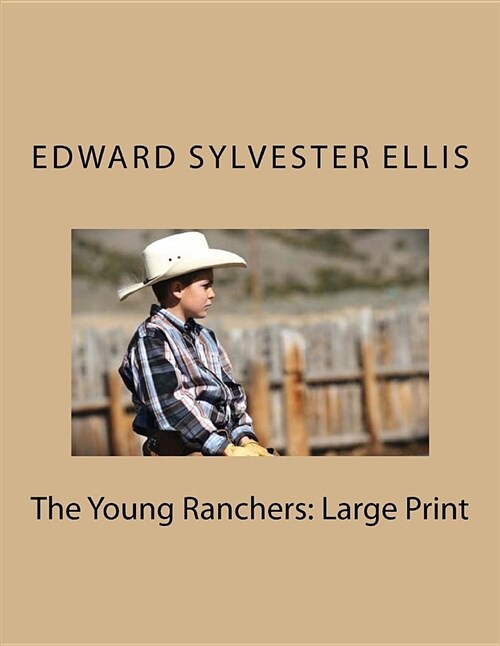 The Young Ranchers: Large Print (Paperback)