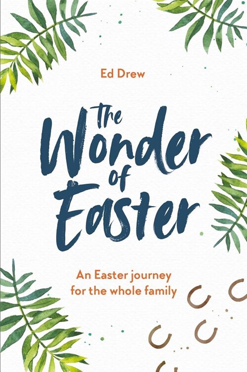 The Wonder of Easter : An Easter Journey for the Whole Family (Paperback)
