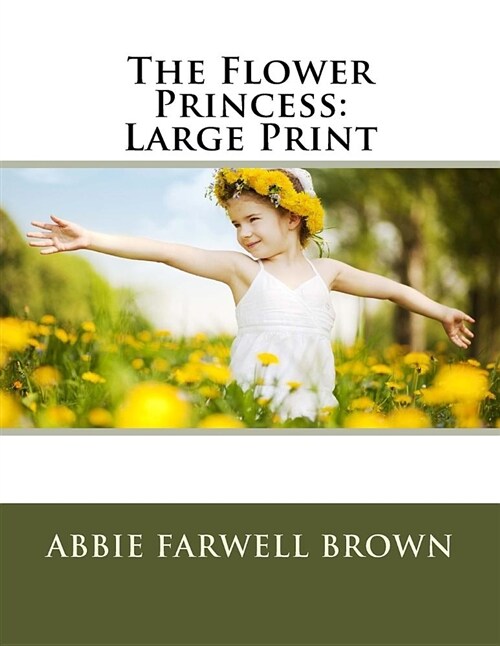 The Flower Princess: Large Print (Paperback)
