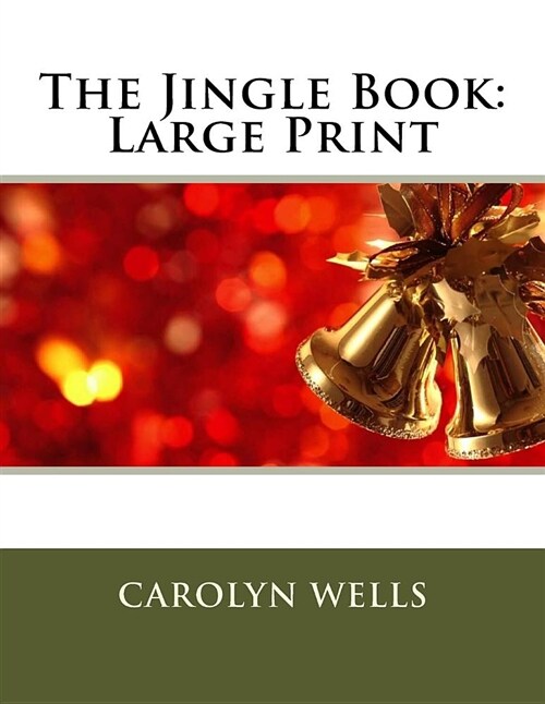The Jingle Book: Large Print (Paperback)