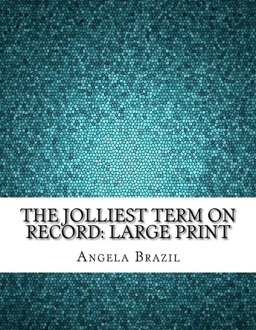 The Jolliest Term on Record: Large Print (Paperback)