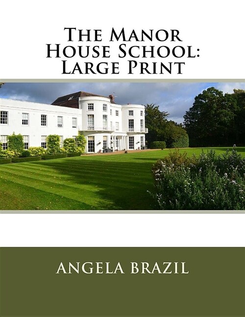 The Manor House School: Large Print (Paperback)