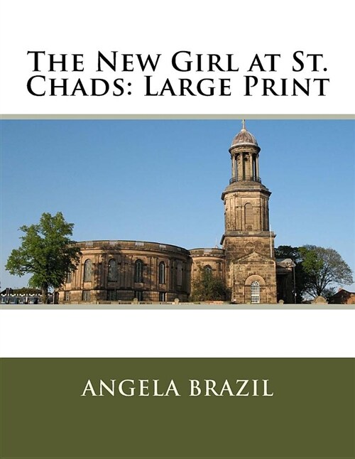 The New Girl at St. Chads: Large Print (Paperback)