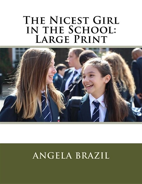 The Nicest Girl in the School: Large Print (Paperback)