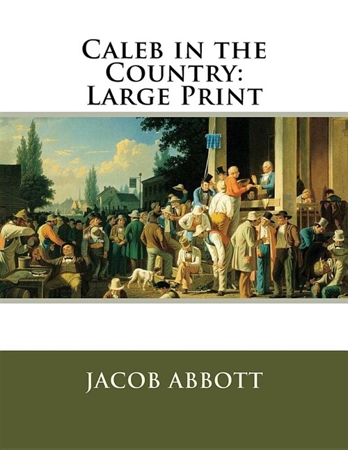 Caleb in the Country: Large Print (Paperback)