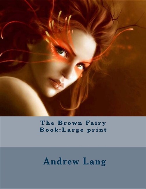 The Brown Fairy Book: Large Print (Paperback)