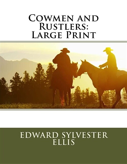 Cowmen and Rustlers: Large Print (Paperback)