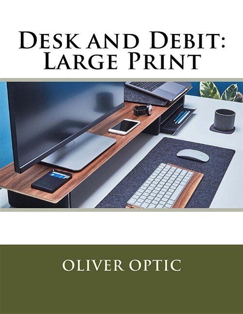 Desk and Debit: Large Print (Paperback)