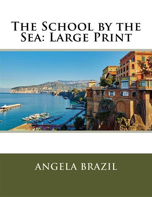 The School by the Sea: Large Print (Paperback)
