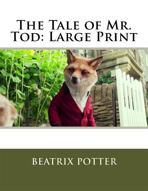 The Tale of Mr. Tod: Large Print (Paperback)