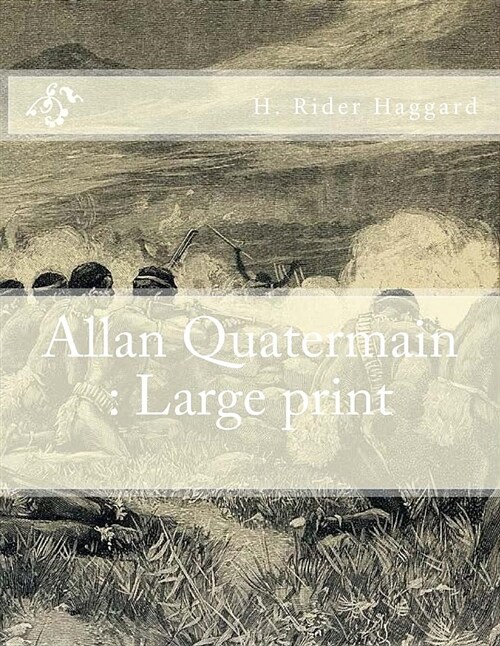 Allan Quatermain: Large Print (Paperback)