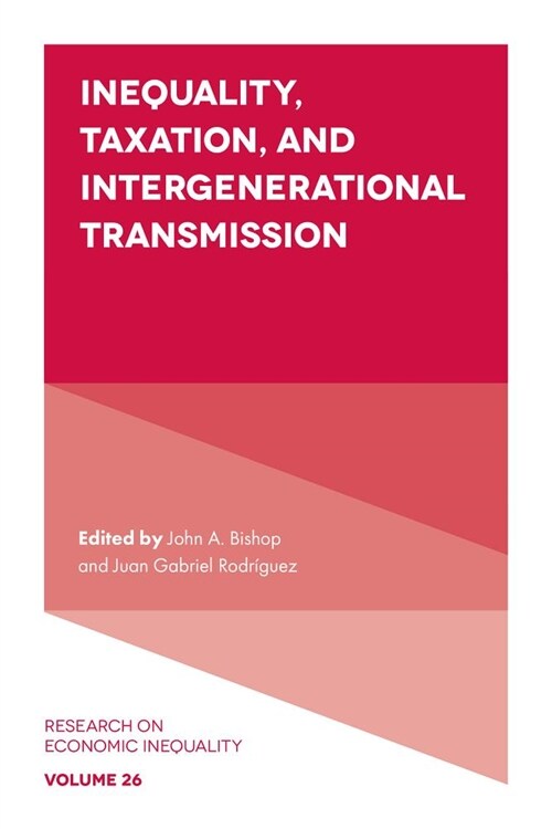 Inequality, Taxation, and Intergenerational Transmission (Hardcover)