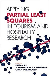 Applying Partial Least Squares in Tourism and Hospitality Research (Hardcover)