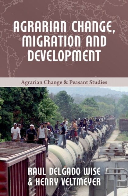 Agrarian Change, Migration and Development (Paperback)