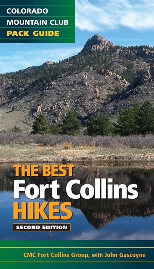 The Best Fort Collins Hikes, 2nd Edition (Paperback, 2)