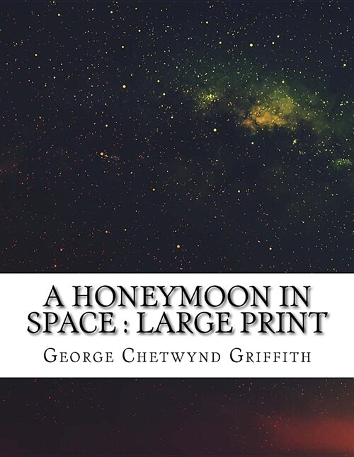 A Honeymoon in Space: Large Print (Paperback)