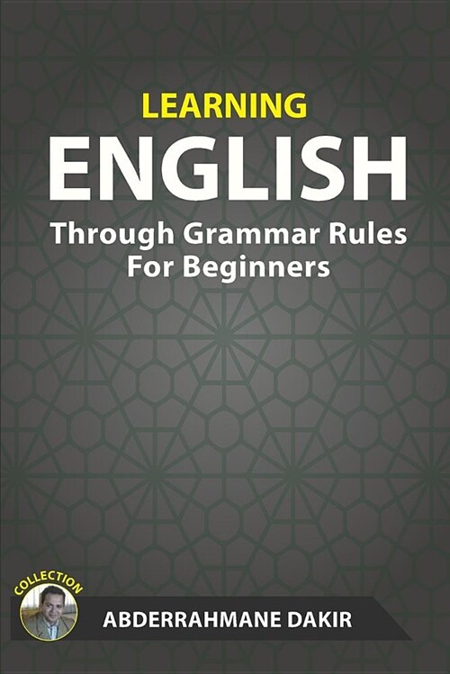 Learning English Through Grammar Rules for Beginners (Paperback)