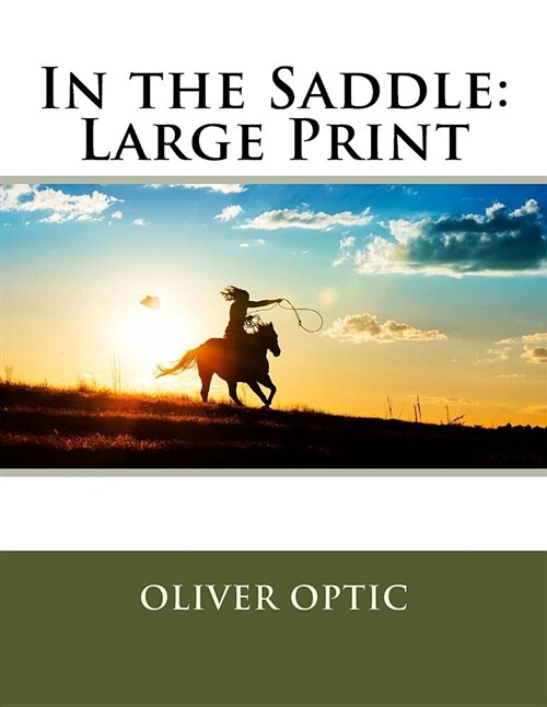In the Saddle: Large Print (Paperback)