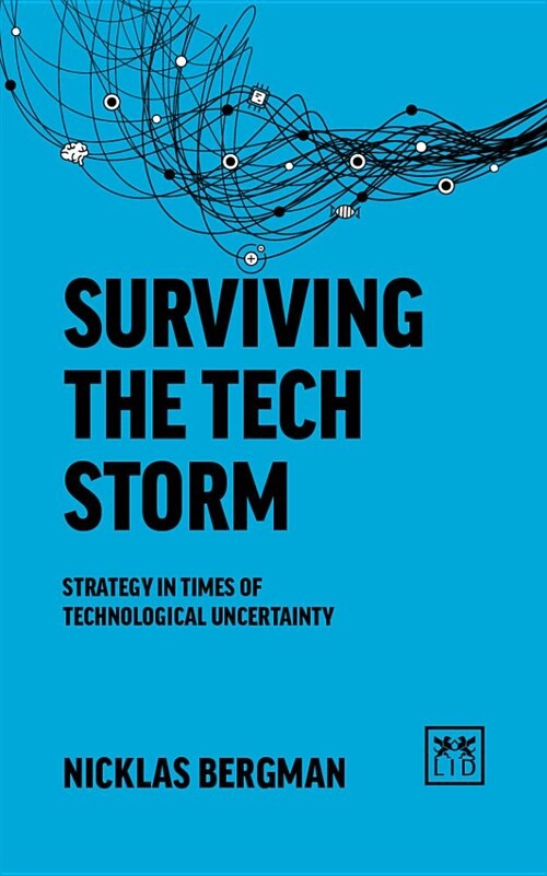 Navigating the Tech Storm : The business impact of technology beyond the hype (Paperback, 2 ed)