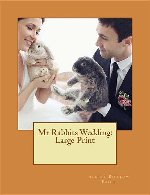 MR Rabbits Wedding: Large Print (Paperback)