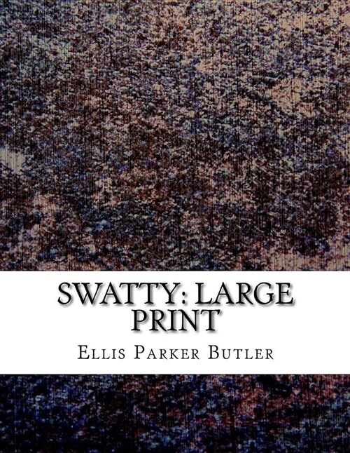 Swatty: Large Print (Paperback)