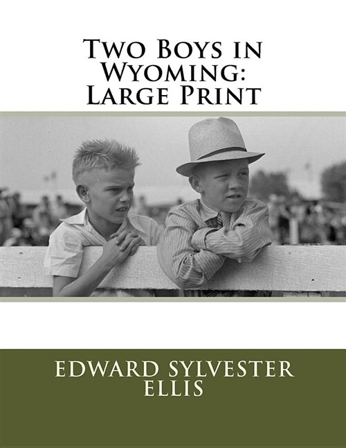 Two Boys in Wyoming: Large Print (Paperback)