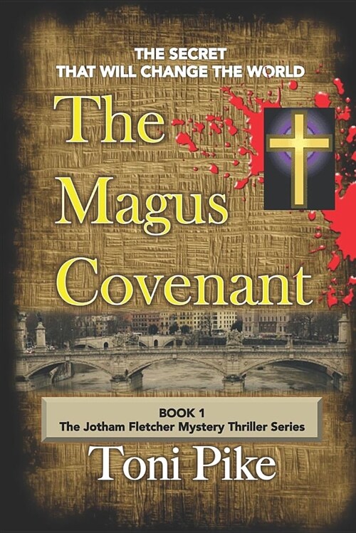 The Magus Covenant: The Secret That Will Change the World (Paperback)