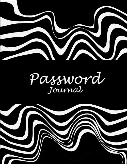 Password Journal: Black Book, 8.5 X 11 the Personal Internet Address & Password Log Book with Tabs Alphabetized, Internet Password Logbo (Paperback)