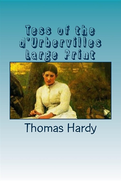 Tess of the dUrbervilles Large Print (Paperback)