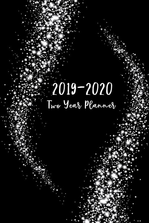 2019-2020 Two Year Planner: 2019-2020 Monthly Planner, 24 Month Calendar Planner, Agenda Planner and Schedule Organizer, Journal Planner Personal (Paperback)