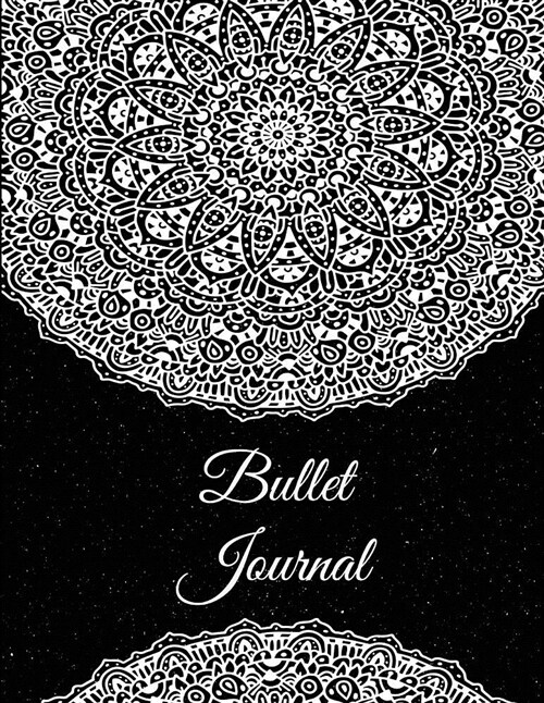 Bullet Journal: Black Mandala, 8.5 X 11 Dot Grid Sketchbook Journal, Daily Notebook to Write In, Dotted Journal (Paperback)