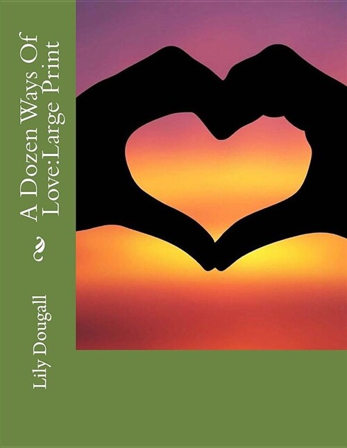 A Dozen Ways of Love: Large Print (Paperback)