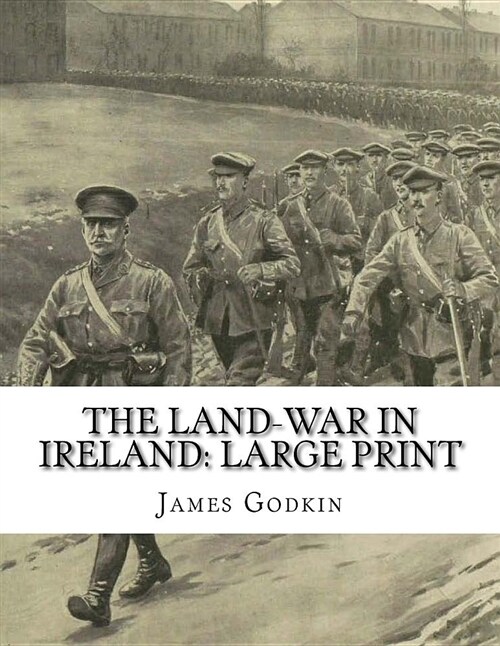 The Land-War in Ireland: Large Print (Paperback)