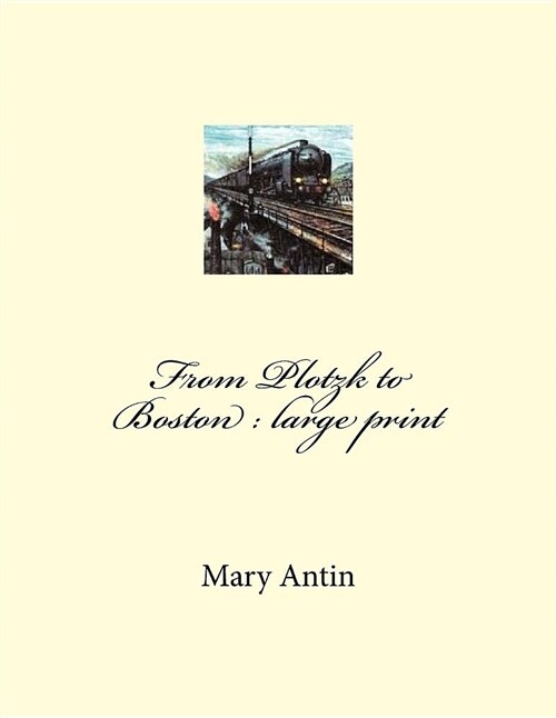 From Plotzk to Boston: Large Print (Paperback)