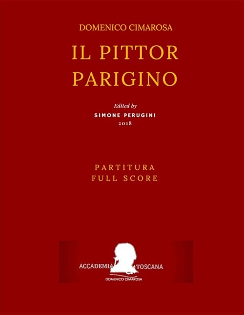 Cimarosa: Il Pittor Parigino (Full Score - Partitura) (Paperback)