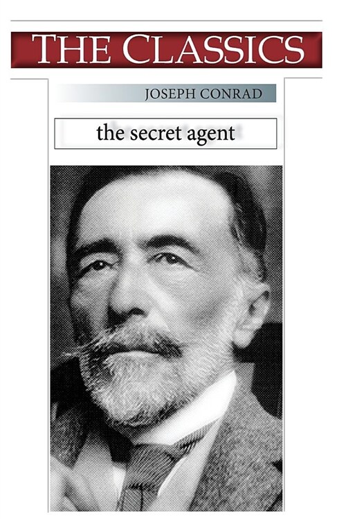 Joseph Conrad, the Secret Agent (Paperback)