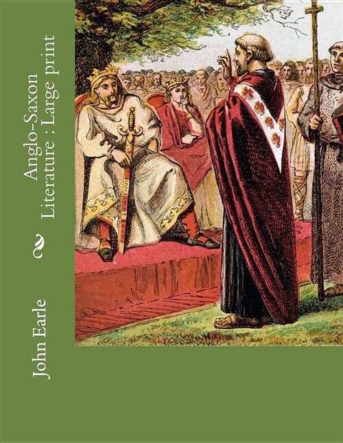 Anglo-Saxon Literature: Large Print (Paperback)