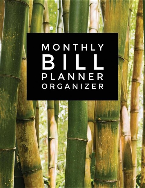 Monthly Bill Planner Organizer: Bamboo Design Bill Payment Planner, Money Organizer, Debt Tracker, Simple Home Budget Spreadsheet, Cute Beach Cover La (Paperback)