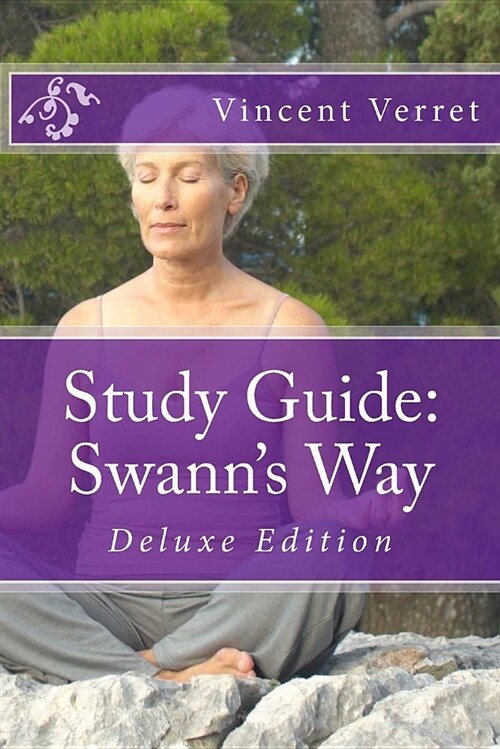 Study Guide: Swanns Way: Deluxe Edition (Paperback)