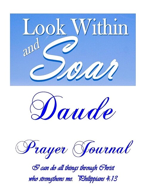 Daude: Personalized Prayer Journal 8.5x11 (Paperback)
