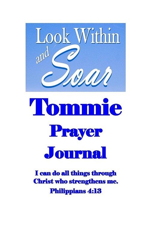 Tommie: Personalized Prayer Journal 6x9 (Paperback)