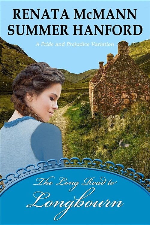 The Long Road to Longbourn: A Pride and Prejudice Variation (Paperback)