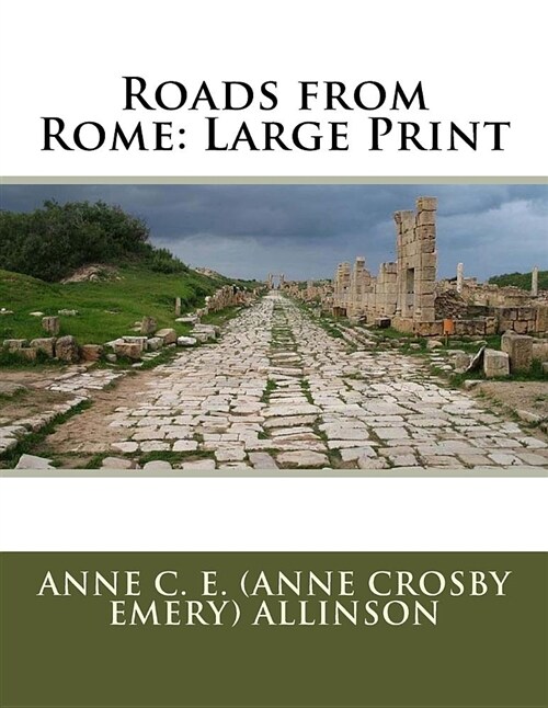 Roads from Rome: Large Print (Paperback)