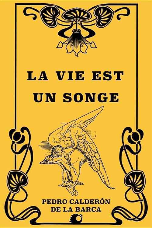 La Vie Est Un Songe (Paperback)