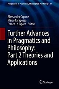 Further Advances in Pragmatics and Philosophy: Part 2 Theories and Applications (Hardcover, 2019)
